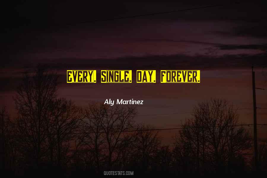 Aly Martinez Quotes #663940