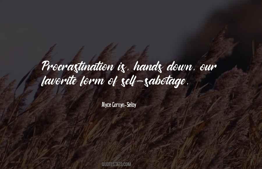 Alyce Cornyn-Selby Quotes #1481033