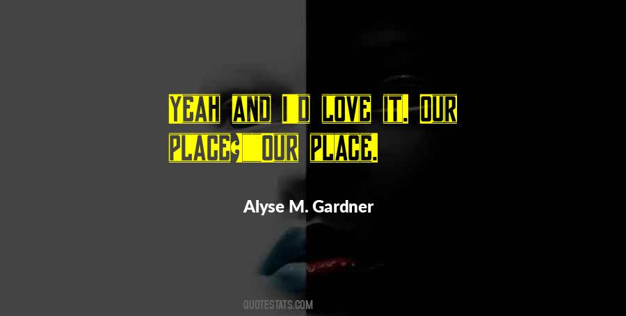 Alyse M. Gardner Quotes #1461517