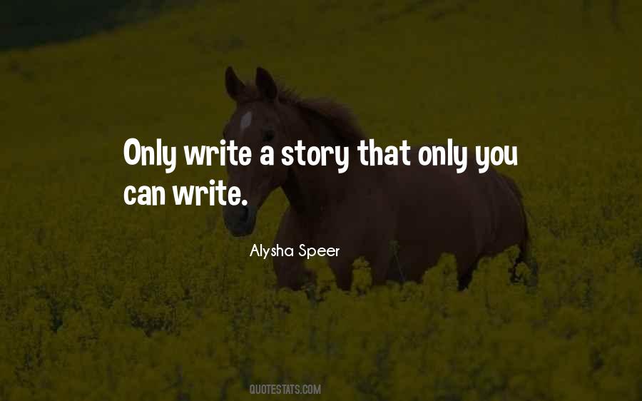 Alysha Speer Quotes #425540