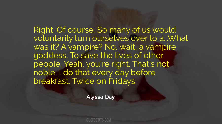 Alyssa Day Quotes #505563