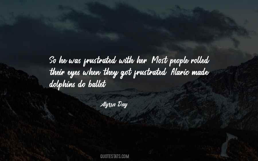 Alyssa Day Quotes #597320