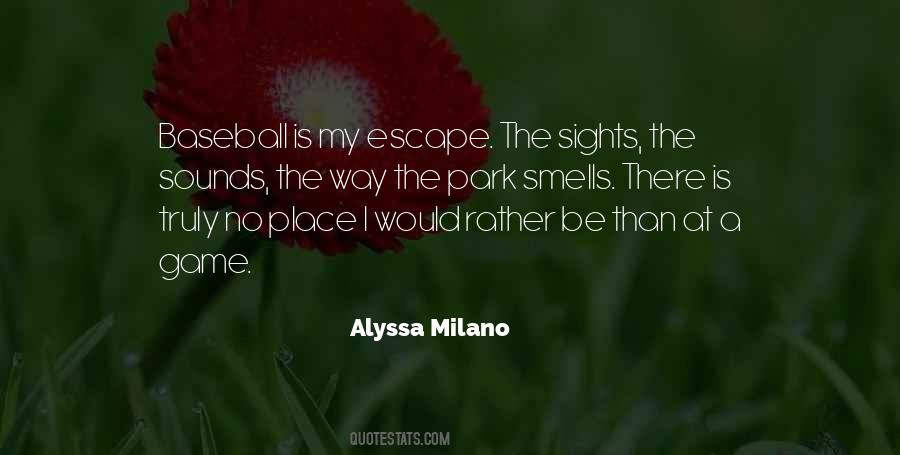 Alyssa Milano Quotes #269923