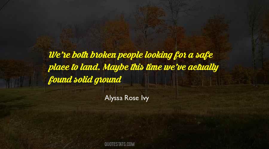 Alyssa Rose Ivy Quotes #1876100