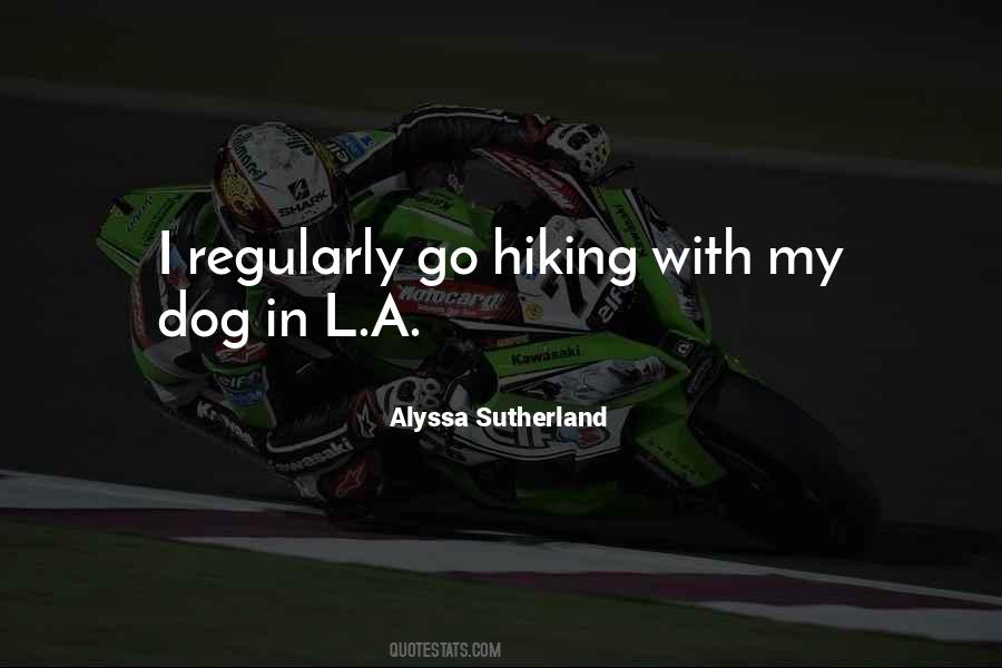 Alyssa Sutherland Quotes #42516