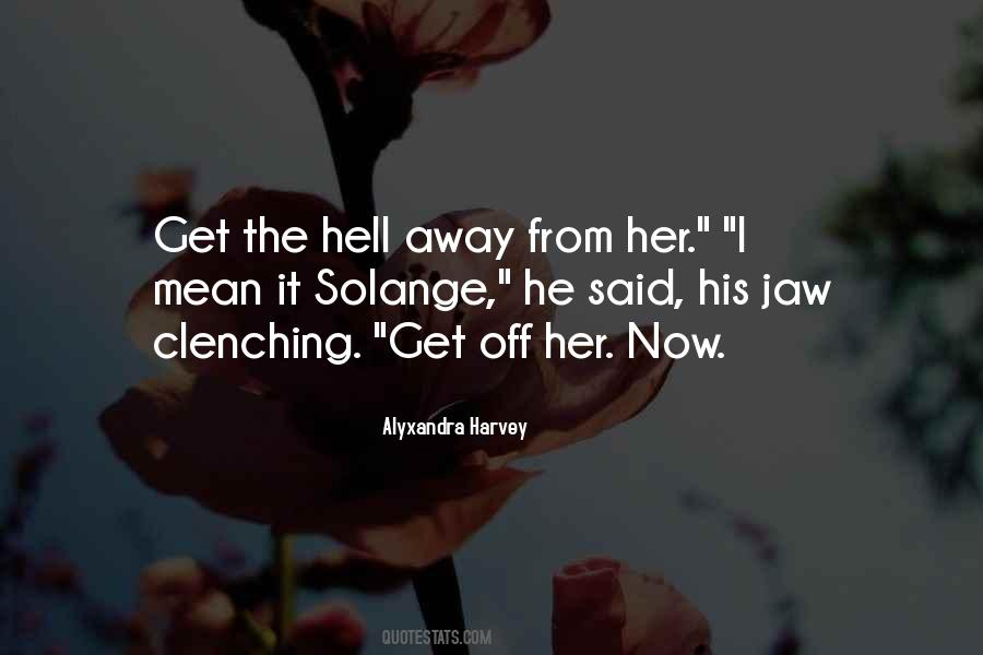 Alyxandra Harvey Quotes #348194