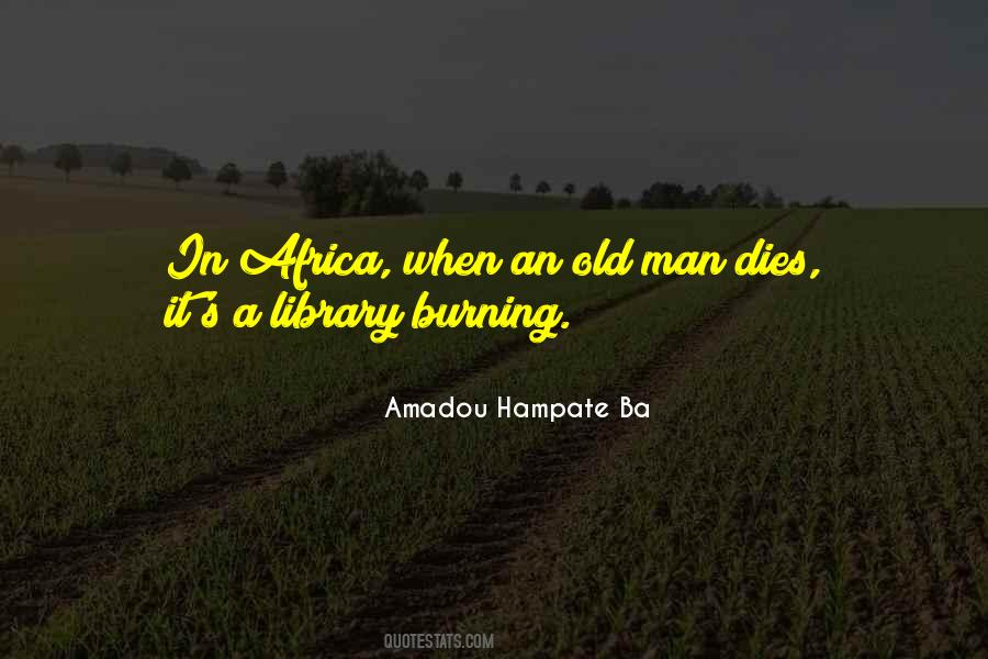 Amadou Hampate Ba Quotes #1522332 Amadou Hampate Ba Quotes #1522332