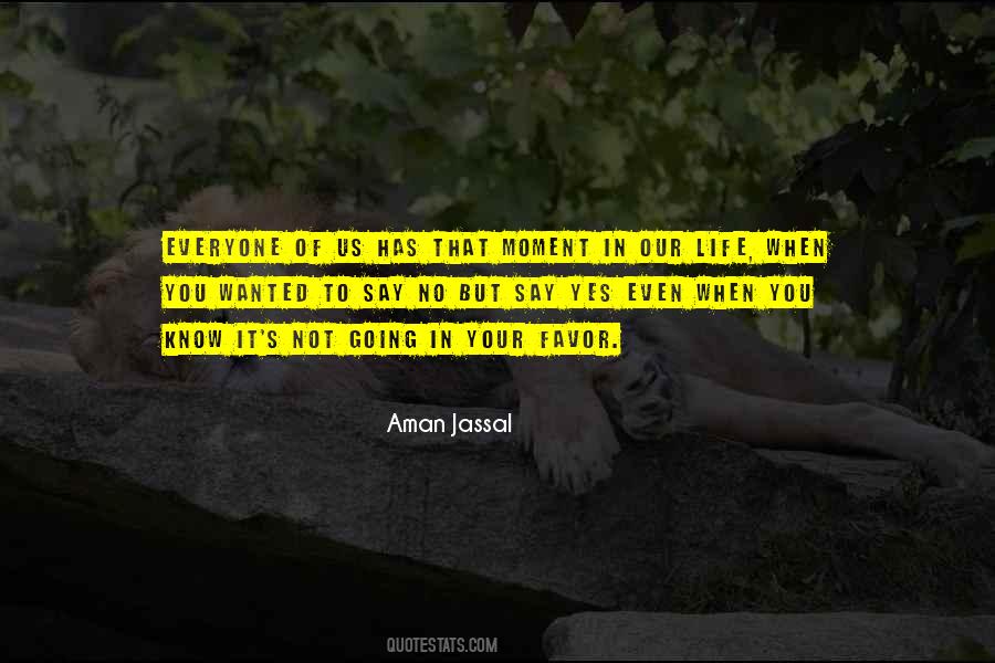 Aman Jassal Quotes #1837853