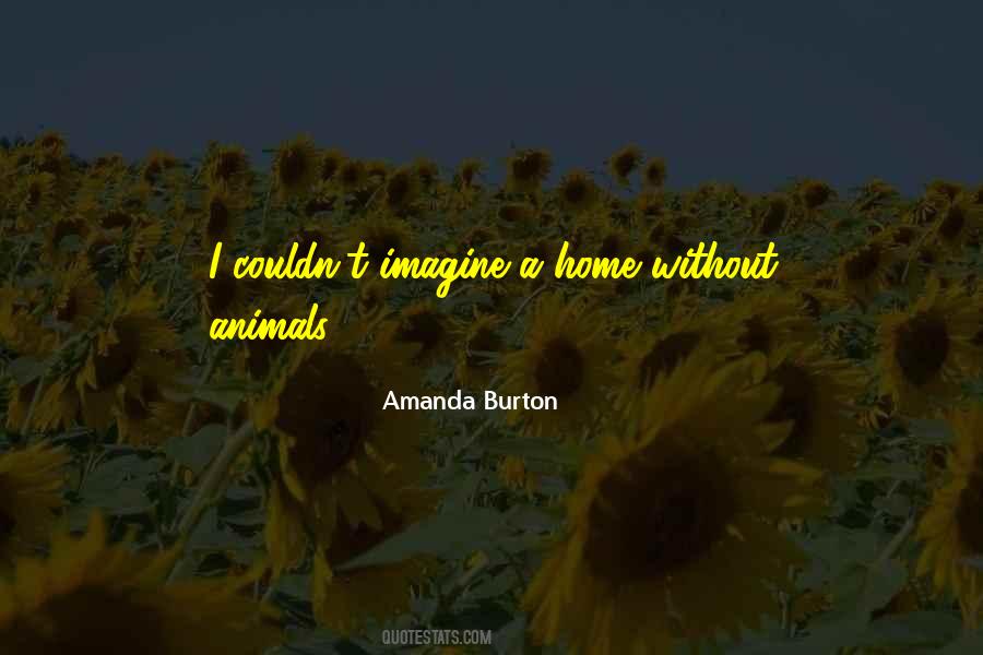 Amanda Burton Quotes #432478