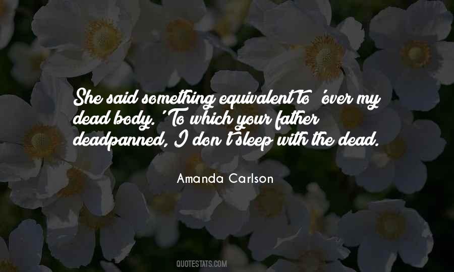 Amanda Carlson Quotes #1816752
