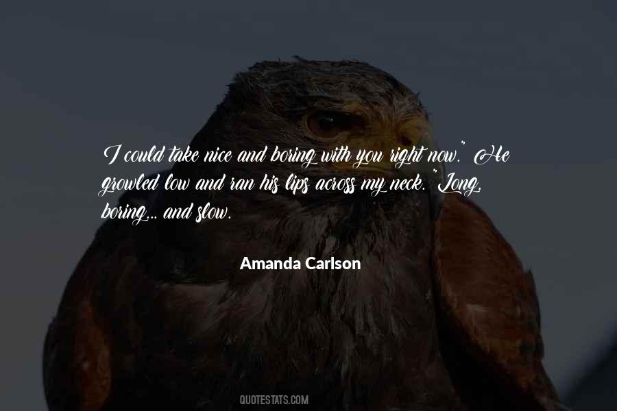 Amanda Carlson Quotes #1861822