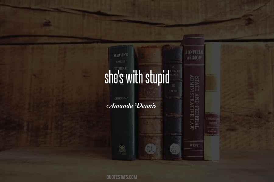 Amanda Dennis Quotes #250674 Amanda Dennis Quotes #250674