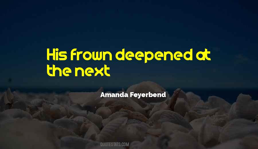 Amanda Feyerbend Quotes #594754