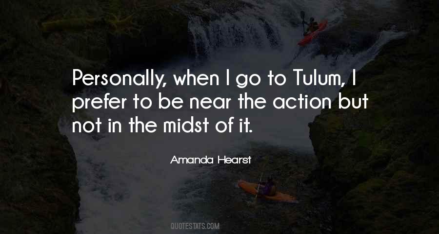 Amanda Hearst Quotes #609310