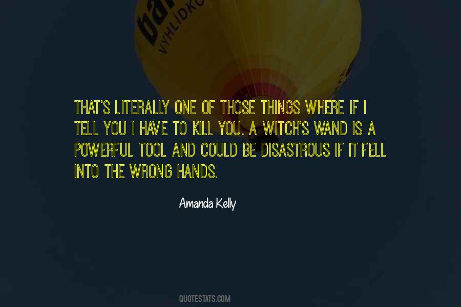 Amanda Kelly Quotes #460168