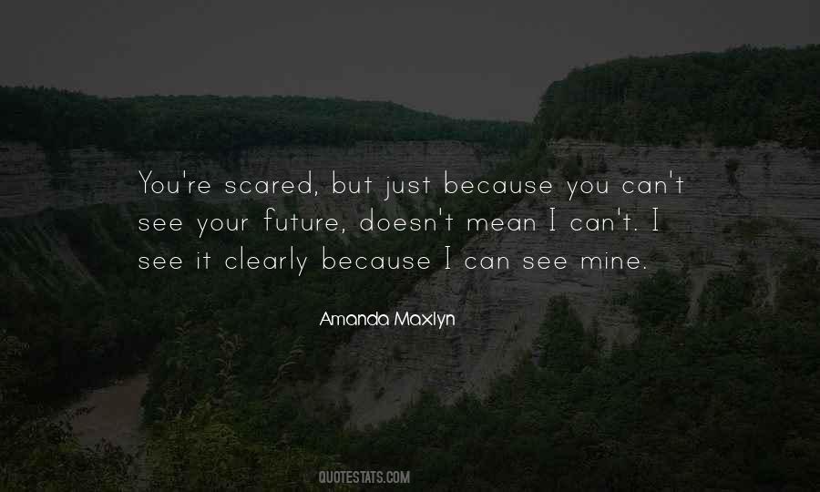 Amanda Maxlyn Quotes #254502