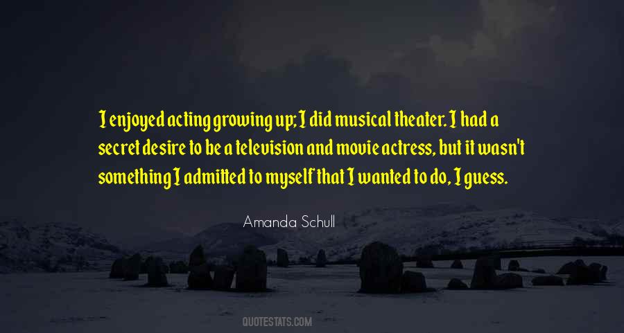 Amanda Schull Quotes #1385928