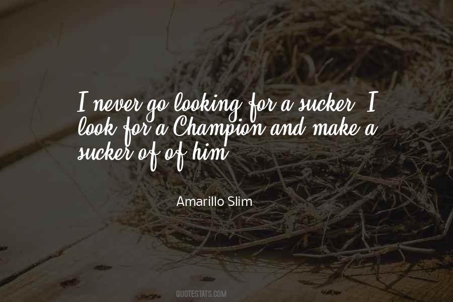 Amarillo Slim Quotes #200585