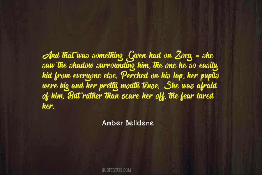 Amber Belldene Quotes #388567