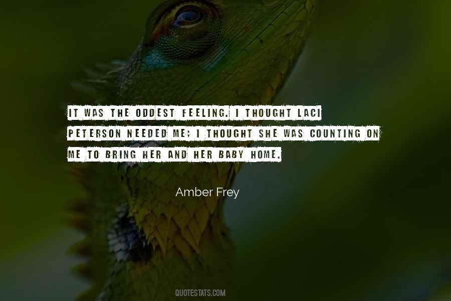 Amber Frey Quotes #1659425