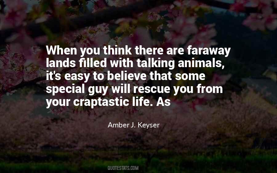 Amber J. Keyser Quotes #1500433