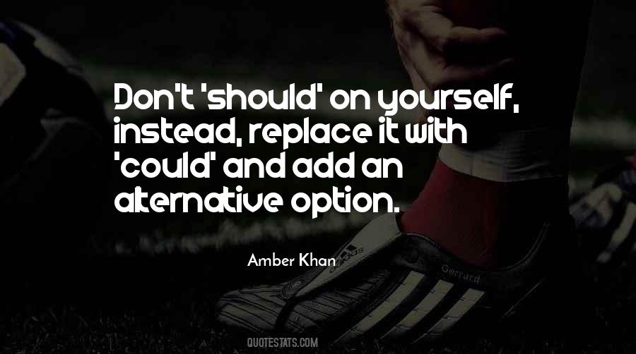 Amber Khan Quotes #966233