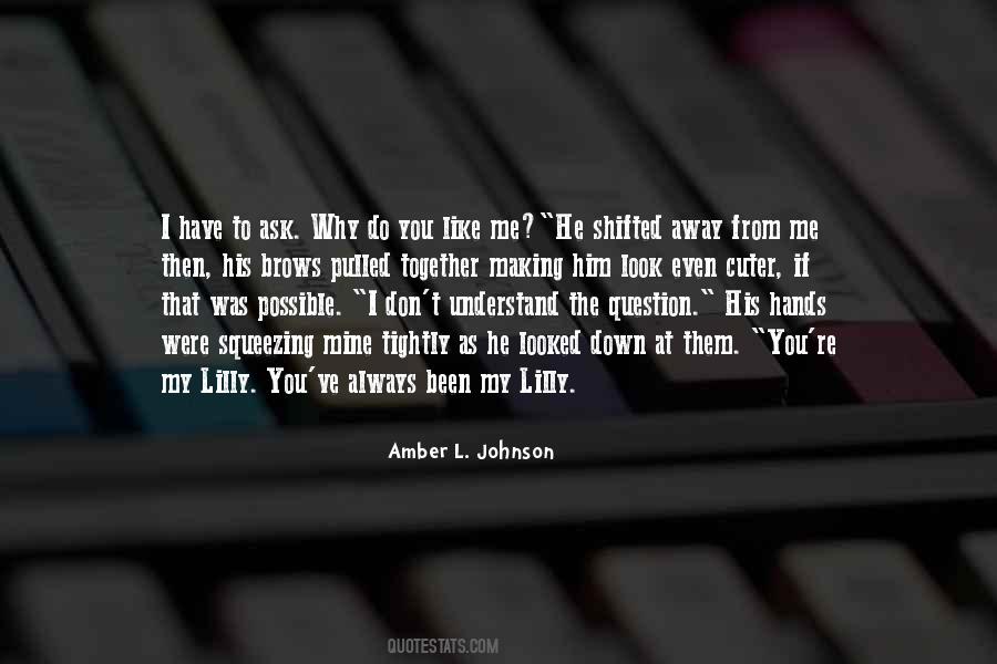 Amber L. Johnson Quotes #1450311