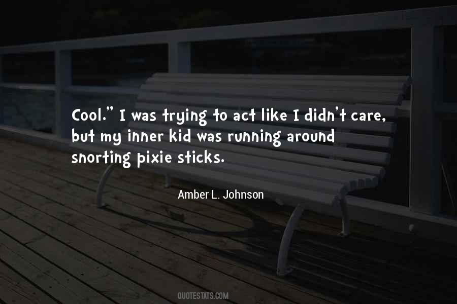 Amber L. Johnson Quotes #199625