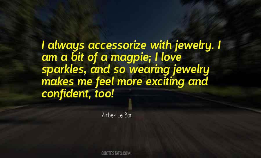 Amber Le Bon Quotes #594143