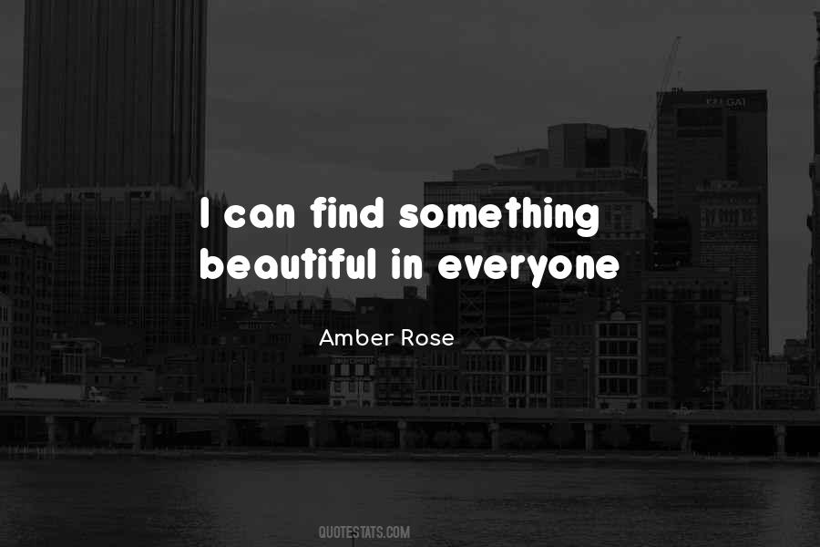 Amber Rose Quotes #1544824