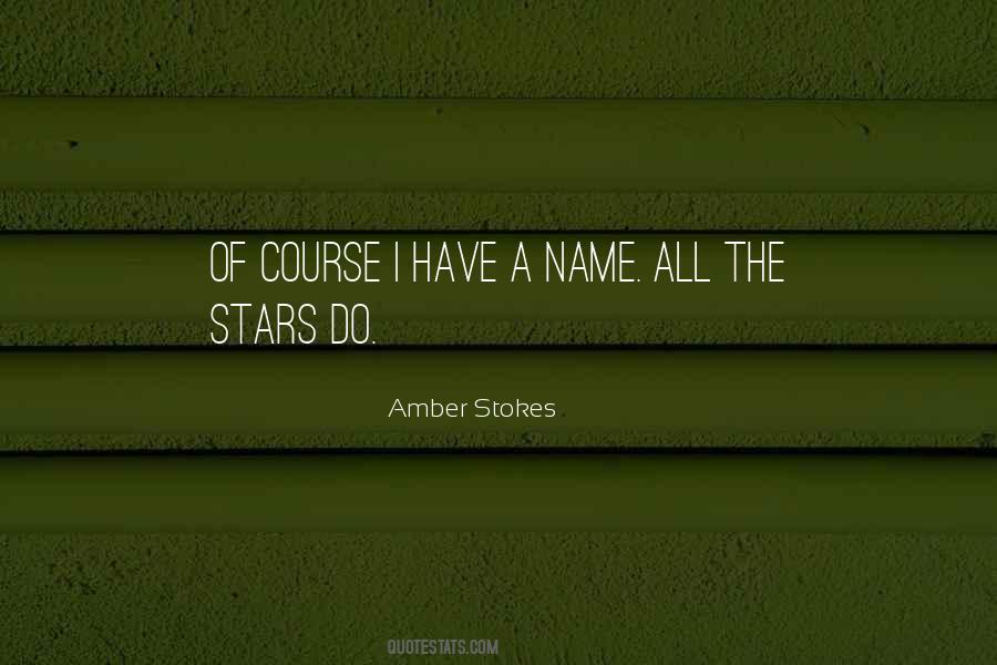 Amber Stokes Quotes #1253766