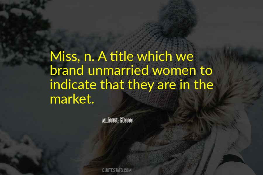 Ambrose Bierce Quotes #666626