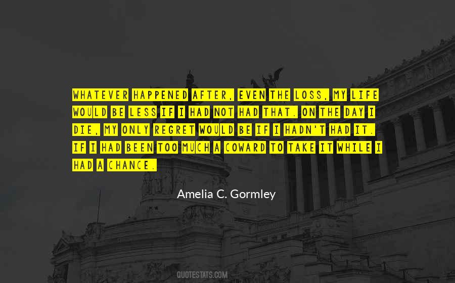 Amelia C. Gormley Quotes #493150