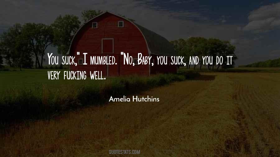 Amelia Hutchins Quotes #1321293
