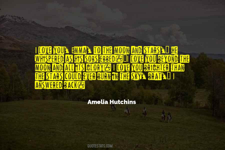 Amelia Hutchins Quotes #914110