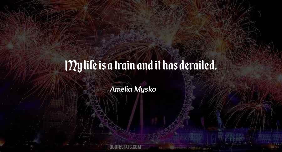Amelia Mysko Quotes #1435681