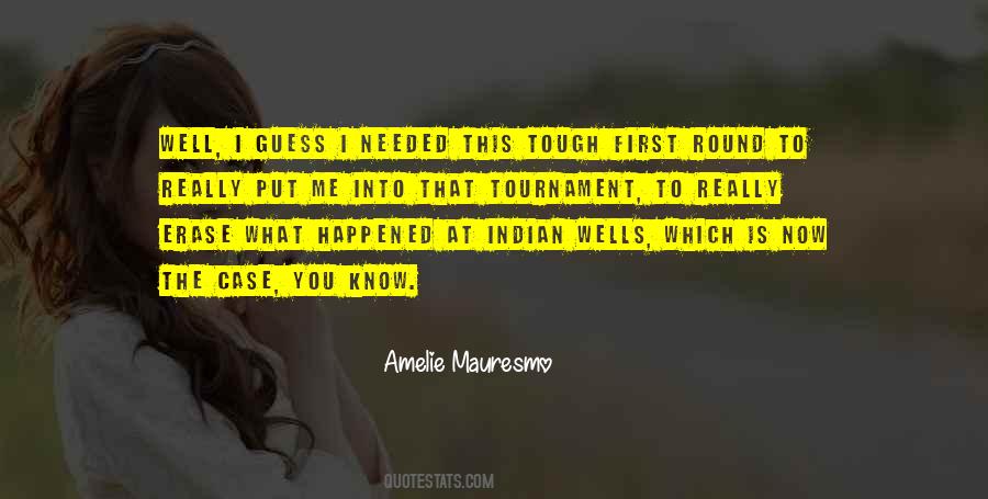 Amelie Mauresmo Quotes #1243708