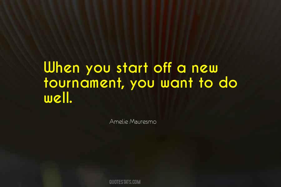 Amelie Mauresmo Quotes #390002
