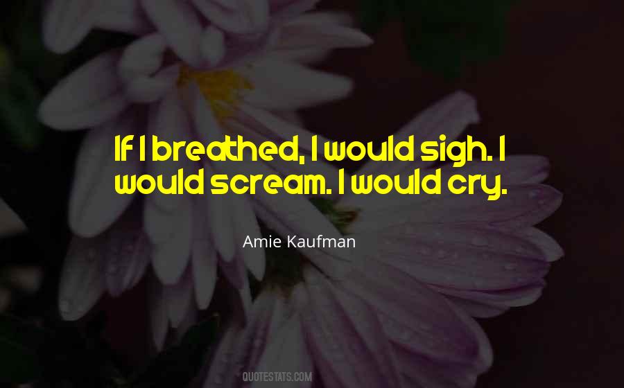 Amie Kaufman Quotes #811807