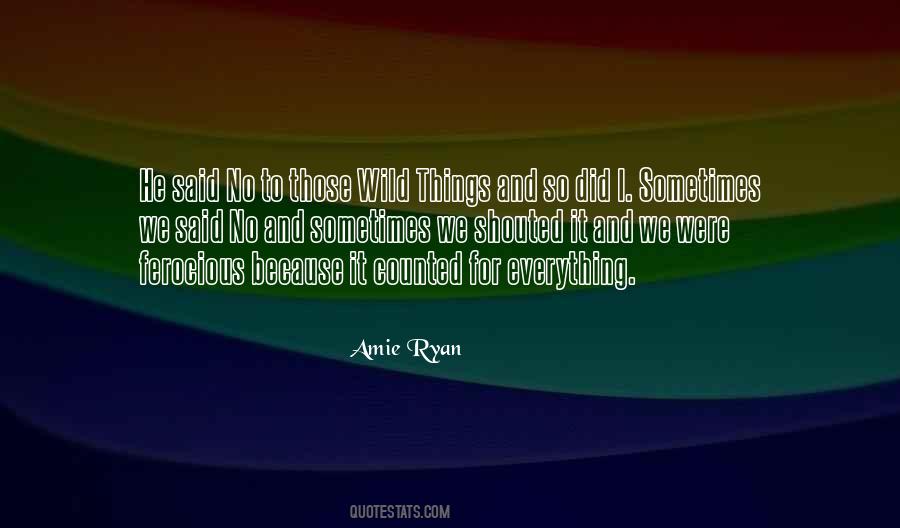 Amie Ryan Quotes #1575069