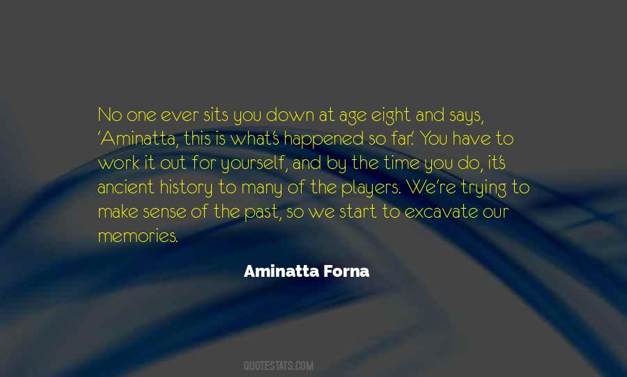Aminatta Forna Quotes #1357538