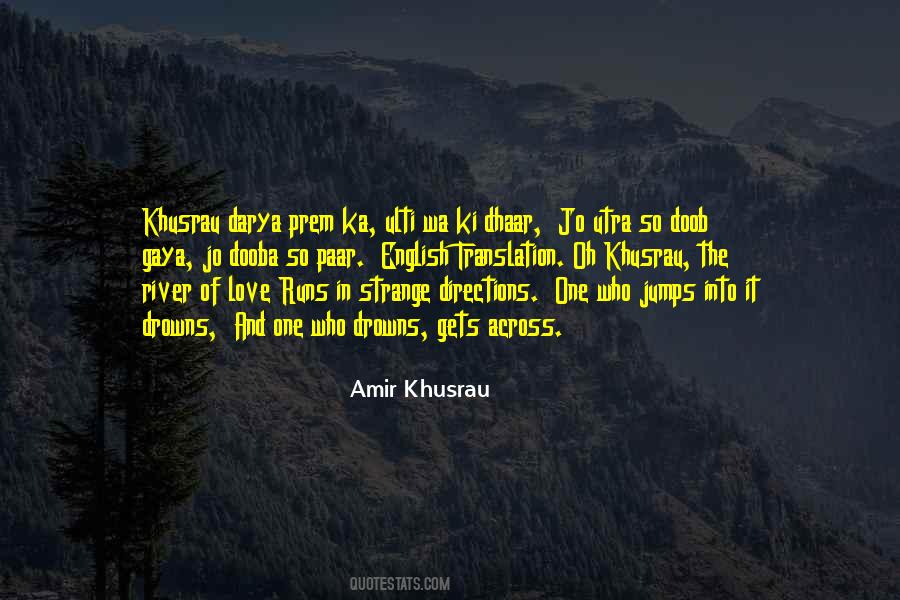 Amir Khusrau Quotes #703926