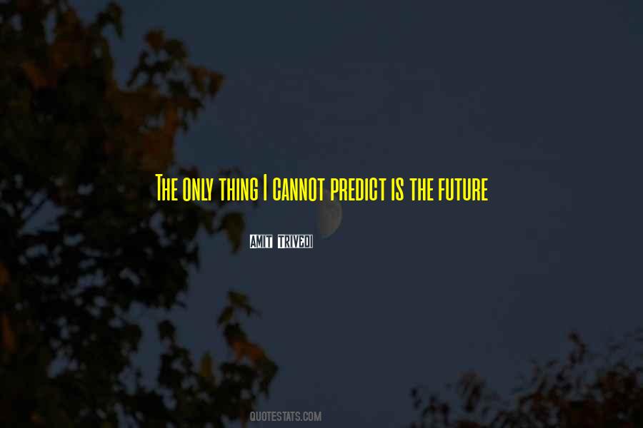 Amit Trivedi Quotes #1749846 Amit Trivedi Quotes #1749846