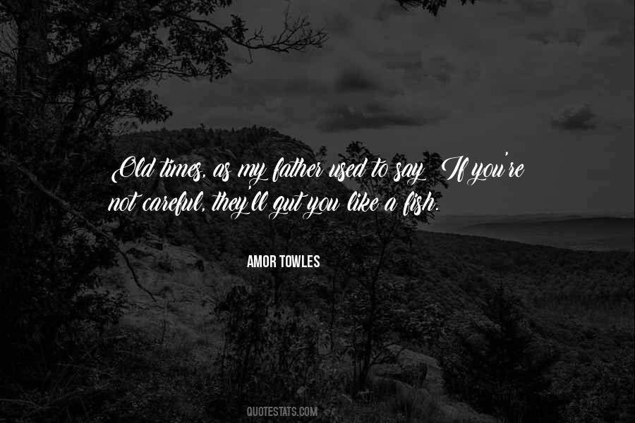 Amor Towles Quotes #1168024