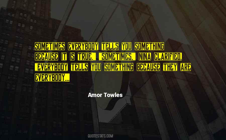 Amor Towles Quotes #521563