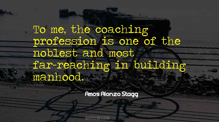 Amos Alonzo Stagg Quotes #812650