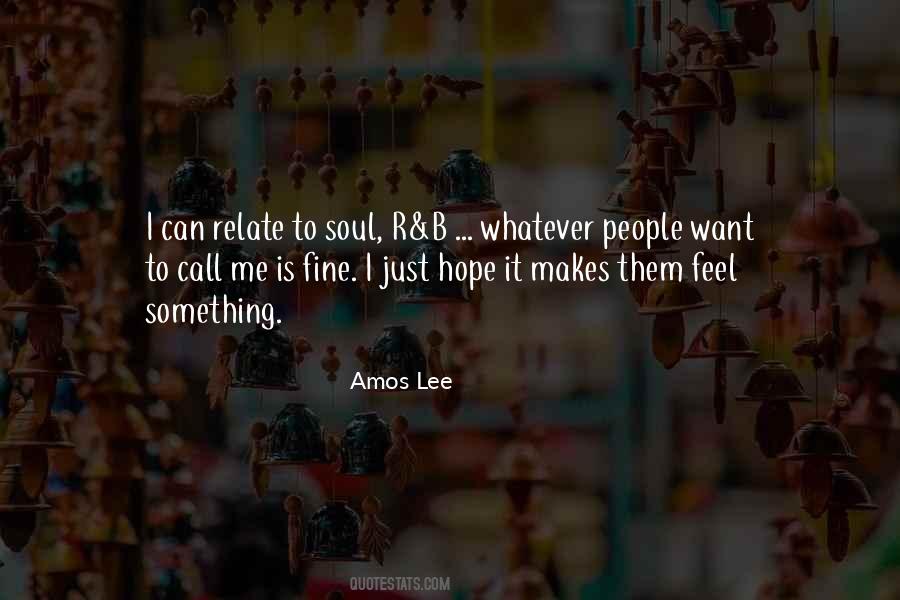 Amos Lee Quotes #1354366