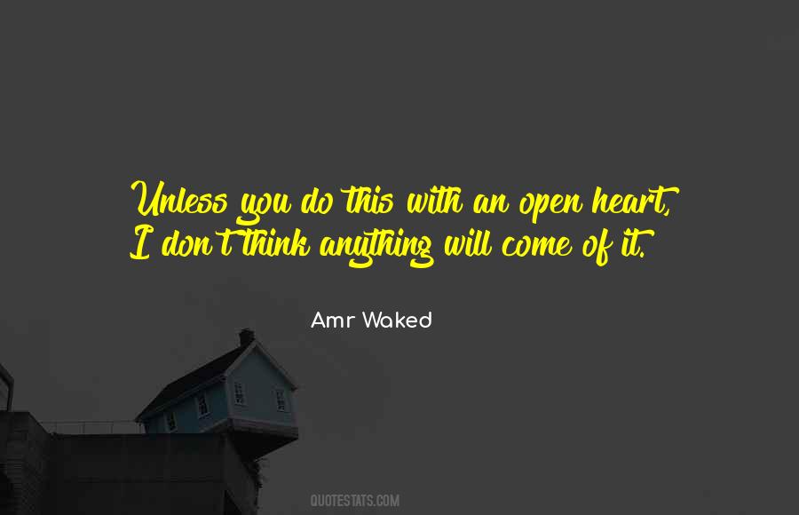 Amr Waked Quotes #117807