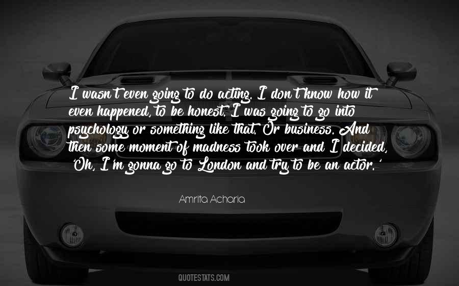 Amrita Acharia Quotes #413249 Amrita Acharia Quotes #413249