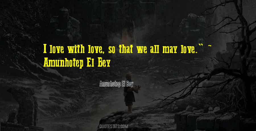 Amunhotep El Bey Quotes #1619122